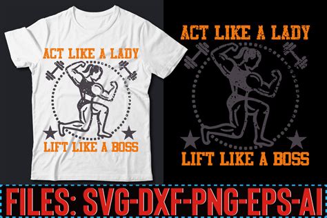 Act Like A Lady Lift Like A Boss T Shirt Graphic By Apon Design Store