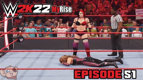 WWE 2k22 MyRise Female Heel Episode Fifty One Stepping On Natalya