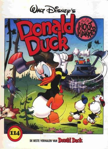 De Beste Verhalen Van Donald Duck 114 Donald Duck Als Houthakker