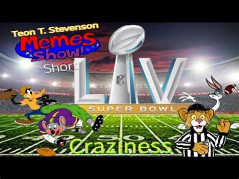 Teon T Stevenson Memes Show Short Super Bowl Craziness YouTube