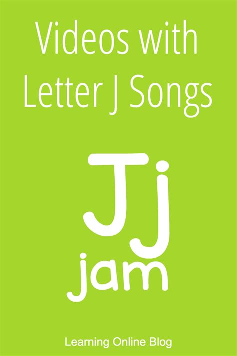 Videos with Letter J Songs - Learning Online Blog