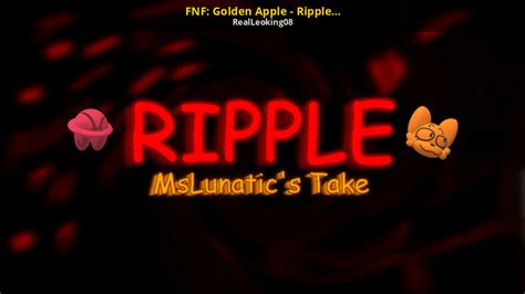 Fnf Golden Apple Ripple Mslunatics Fan Track Friday Night Funkin