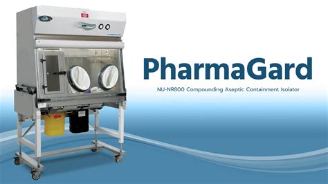 Nu Nr Compounding Aseptic Containment Isolator Nuaire