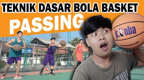 Jenis Jenis Passing Bola Basket Homecare24