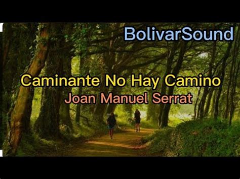 Caminante No Hay Camino Letra Joan Manuel Serrat KaraokeVid