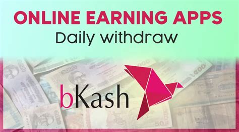 Best Earning Apps Payment BKash Free Taka Income Bkash