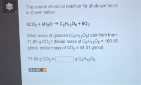 Solved: o The overall chemical reaction for photosynthesis is shown ...