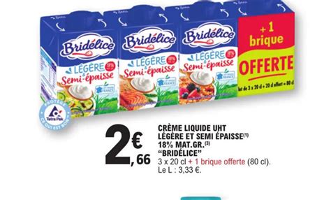 Promo CRÈME LIQUIDE UHT LÉGÈRE ET SEMI ÉPAISSE ¹ 18 MAT GR 3