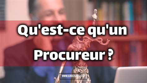 Qu Est Ce Qu Un Procureur Juristudes