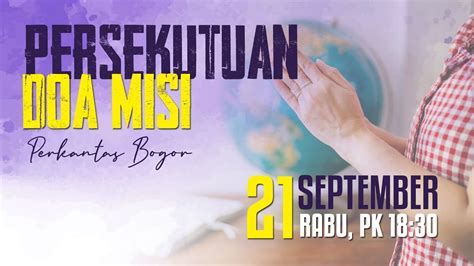 Persekutuan Doa Misi Perkantas 21 September 2022 YouTube