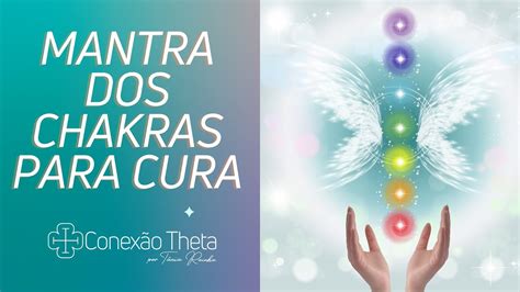 Mantra Dos Chakras Para A Cura YouTube