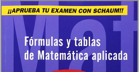 F Rmulas Y Tablas De Matem Tica Aplicada Schaum Spiegel Lipschutz