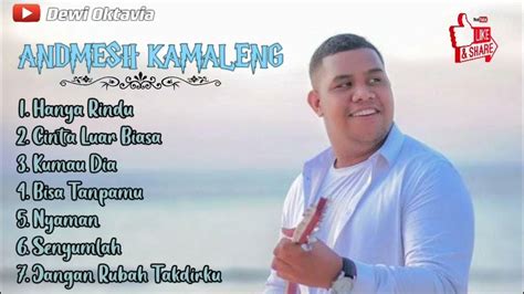 Andmesh Kamaleng Full Album Andmesh Music Youtube Youtube