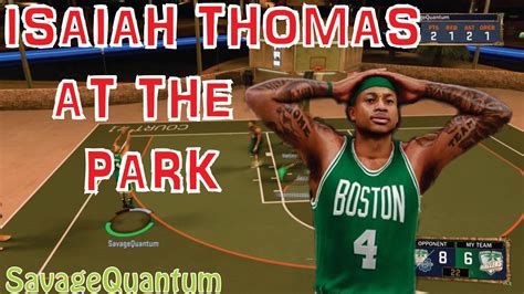 ISAIAH THOMAS AT THE PARK CRAZY HANDLES NBA 2K17 MyPark Montage