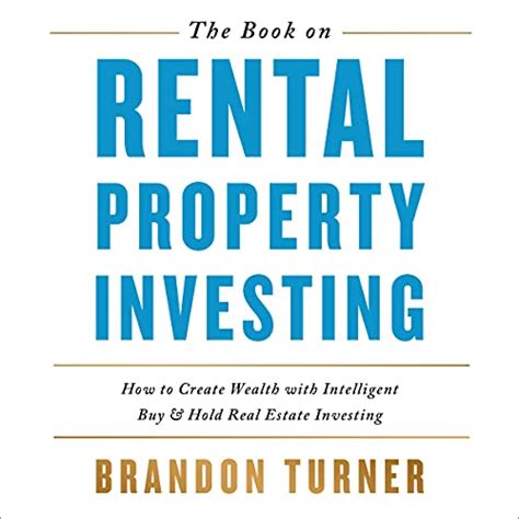 The Book On Rental Property Investing How To Create Wealth And Passive