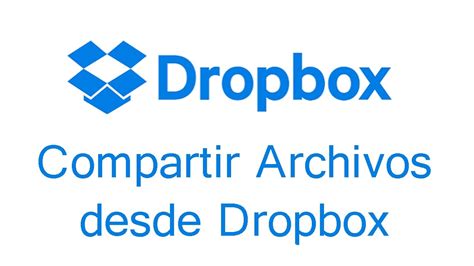 C Mo Compartir Archivos En Dropbox Para Principiantes Youtube