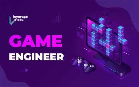 How To Become A Game Engineer Courses Colleges Leverage Edu