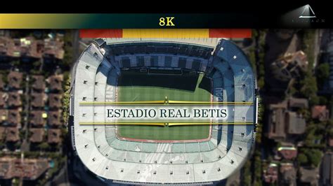 Estadio Benito Villamar N Real Betis Balompi Desde El Aire A K