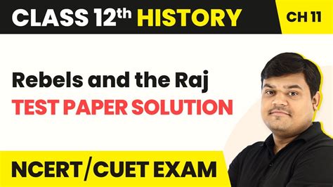 Magnet Brains Test Paper Solution Class 12 History Ch11 Rebels And