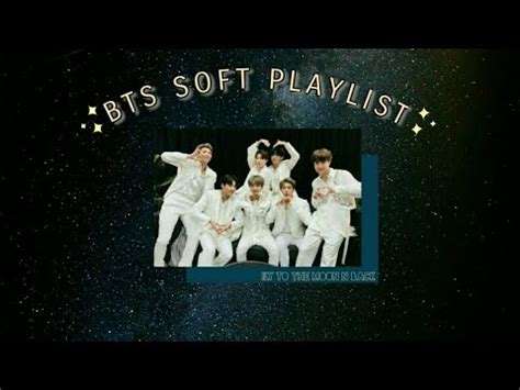 BTS SOFT PLAYLIST FOR SLEEP CALM RELAX CHILL YouTube