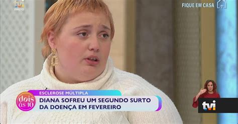 Aos 24 anos Diana sofre de esclerose múltipla Dois às 10 TVI