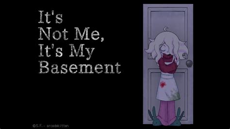 Its Not Me Its My Basement Maybe We Should All Stop Feeding Our Monsters Gameplay