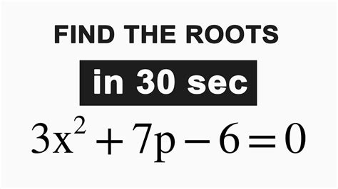 How To Find The Roots Of A Quadratic Equation In 30 Sec Quicker Method Part 1 Youtube