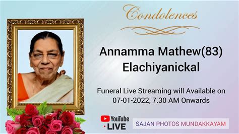 Funeral Annamma Mathew 83 Elachiyanickal H 07 01 2022