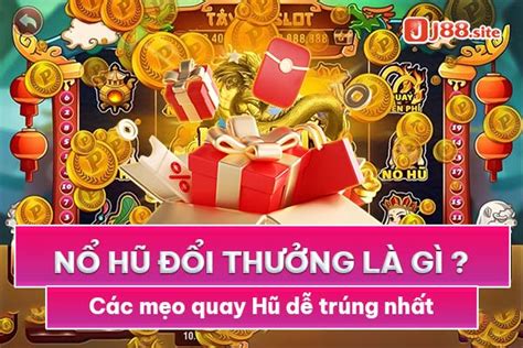 Nổ Hũ Là Gì Hướng Dẫn Chi Tiết Về Trò Chơi Nổi Tiếng Nhấp Vào Ngay