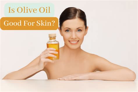 Is Olive Oil Good For Skin Care Skin Simple True