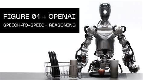 OpenAI Figure 01 Robot Speech To Speech Reasoning Daily Squib