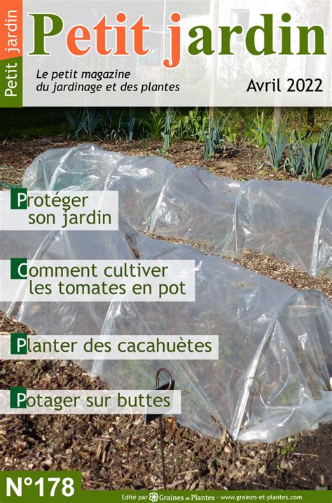 Magazine Petit Jardin N178 Avril 2022 Jardinage Plantes Et Fleurs