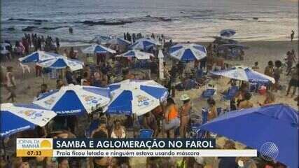 V Deo Pessoas S O Flagradas Aglomeradas Em Praias Do Farol Da Barra E