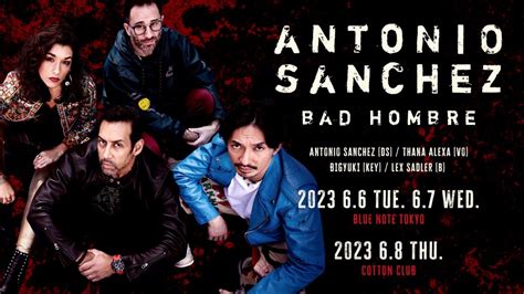 ANTONIO SANCHEZ BAD HOMBRE BLUE NOTE TOKYO 2023 Trailer YouTube