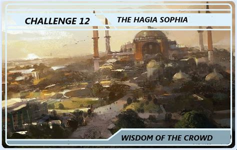 Challenge 12 The Hagia Sofia Survivor Civilization