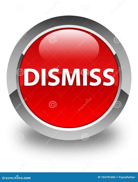 Dismiss Glossy Red Round Button Stock Illustration - Illustration of clear, decline: 104781686