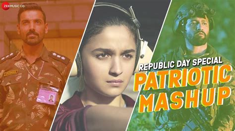 Patriotic Mashup | Video Jukebox | Republic Day Special Songs | Hindi ...