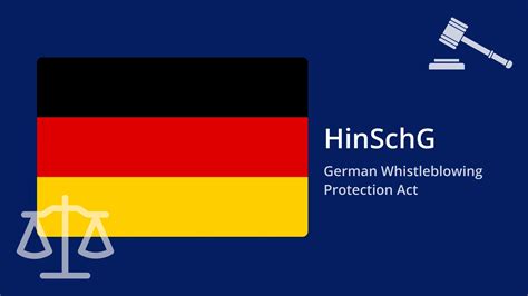 HinSchG Understanding The German Whistleblower Protection Act