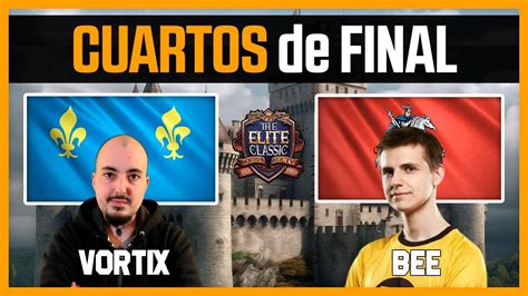 Vortix Vs Bee Cuartos Elite Classic Age Of Empires Youtube