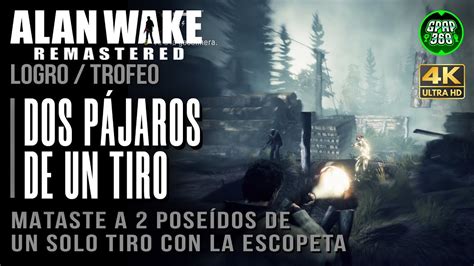 Alan Wake Remastered Logro Trofeo Dos P Jaros De Un Tiro Matar A