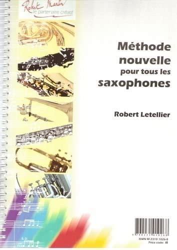 Methode Nouvelle Pour Tous Les Saxophones Avec Tablature By Letellier