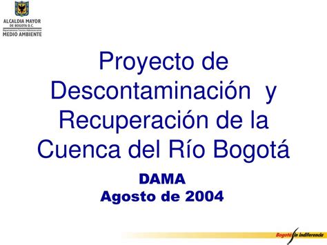 PPT Proyecto de Descontaminación y Recuperación de la Cuenca del Río