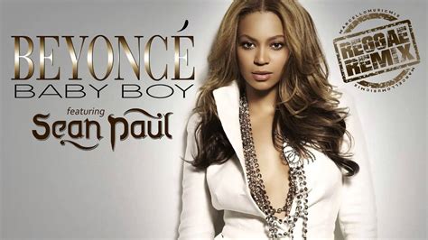 Beyonce And Sean Paul Baby Boy