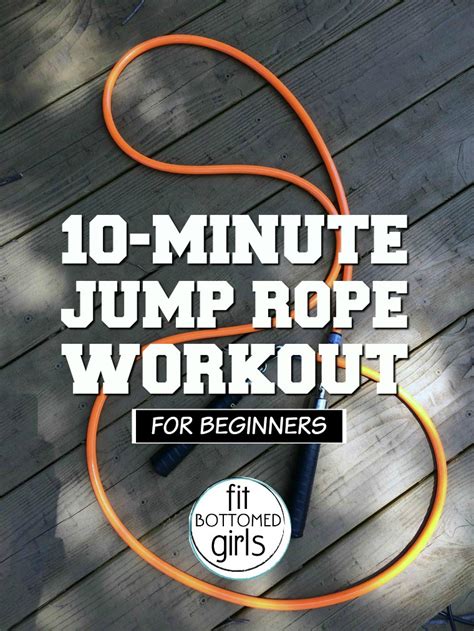 A 10-Minute Jump Rope Workout for Beginners - Fit Bottomed Girls