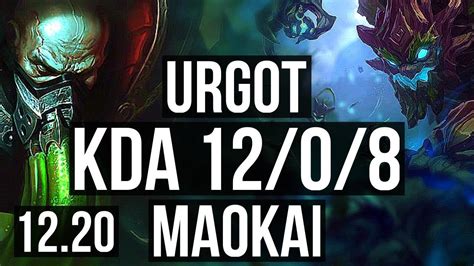 Urgot Vs Maokai Top 12 0 8 Legendary 600 Games Euw Master 12