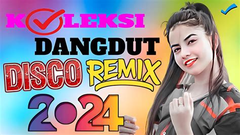 Koleksi Lagu Dangdut Remix Full Bass Terbaik Paling Enak Dan