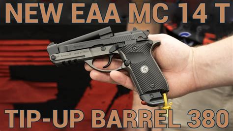 More On New Eaa Mc 14 T Tip Up Barrel 380 Youtube