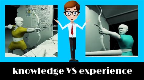 Knowledge VS Experience YouTube