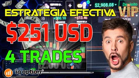 🔥 Estrategia Efectiva Para Trading De Opciones Binarias 251 Usd Iq