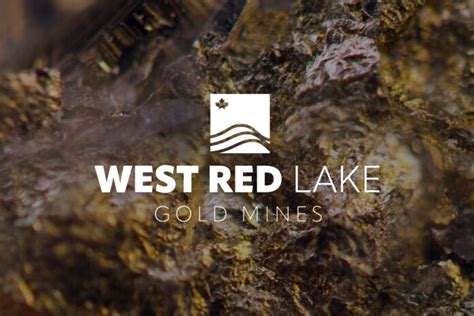 West Red Lake Gold Mines Ltd. Closes Upsized $15 Million Private Placement | Capital 10X